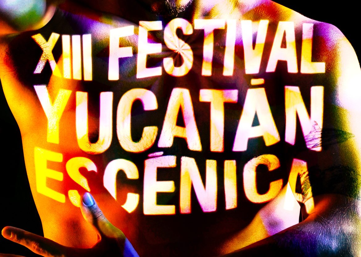 El Festival Yucatán Escénica llega con su XIII edición